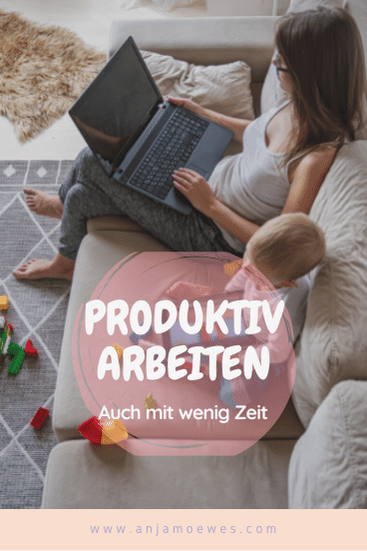 produktiv als mama arbeiten